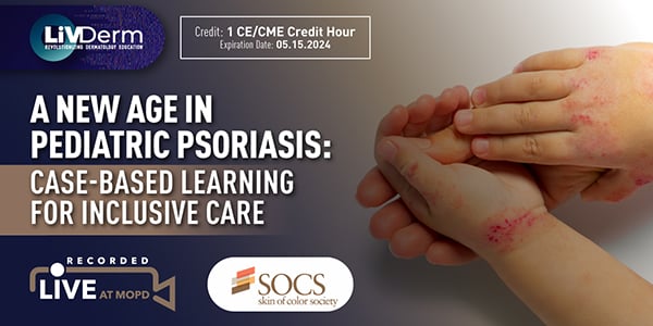A New Age in Pediatric Psoriasis: Case-Based Learning for Inclusive Care