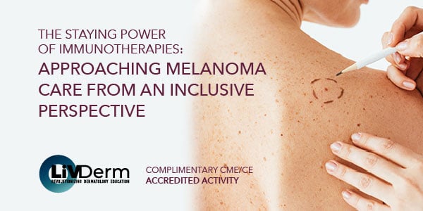 CME - The Staying Power of Immunotherapies