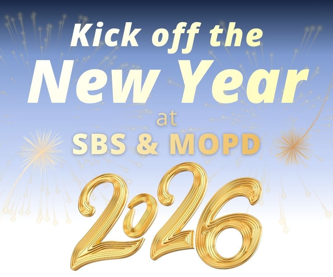 Kick Off the New Year at SBS & MOPD 2026