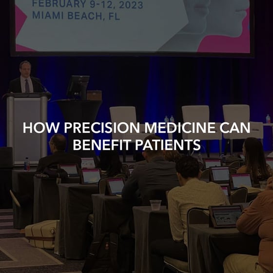 How Precision Medicine Can Benefit Patients