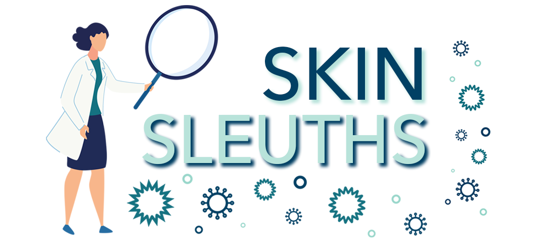 Skin Sleuths Contest