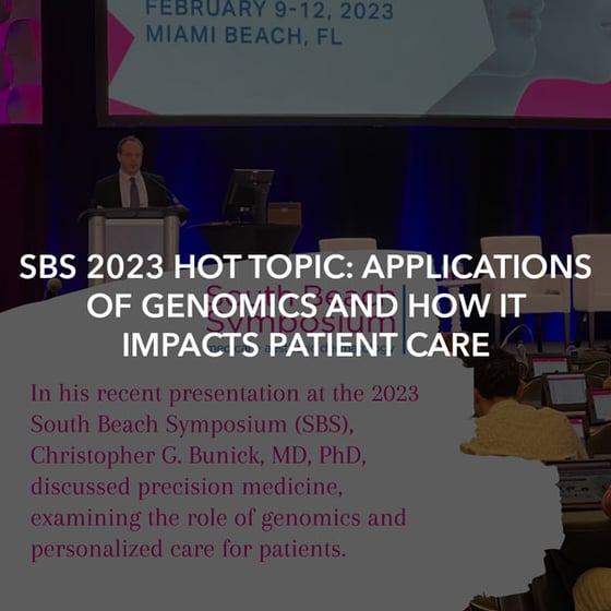 SBS 2023 Hot Topic: Applications of Genomics and How It Impacts Patient Care