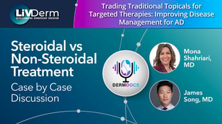 Steroidal vs Non-Steroidal Treatment